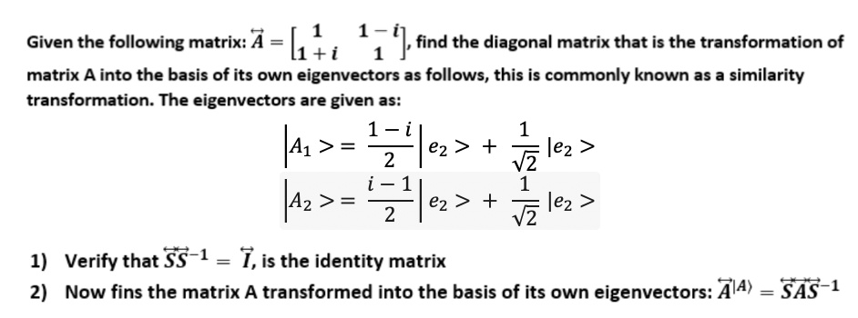 SOLVED: 1-1 , find the diagonal matrix that is the transformation of 1 ...