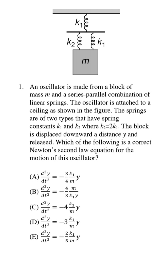 k1 k2 k1 3 1 an oscillator is made from block of mass m and series