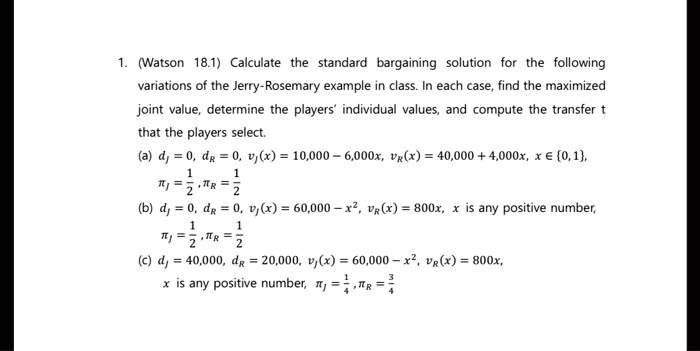 SOLVED: (Watson 18.1) Calculate the standard bargaining solution tor ...