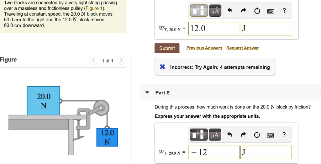SOLVED Two blocks are connected by a very light string passing over a