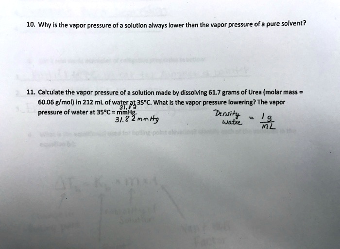 SOLVED 10. Why Is the vapor pressure of a solution always lower than
