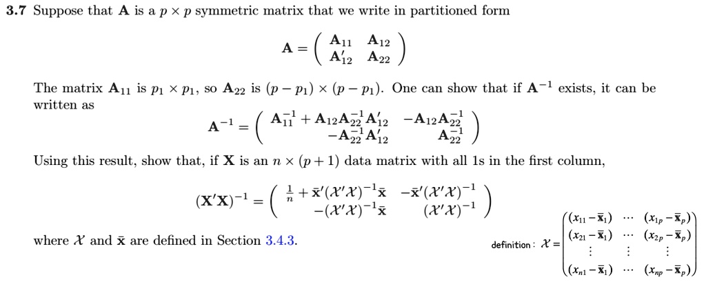 this is from my linear regression class i attached the definition in the image thanks a lot for your help 37 suppose that a is a p p symmetric matrix that we write in partitioned form a11 a1 92278