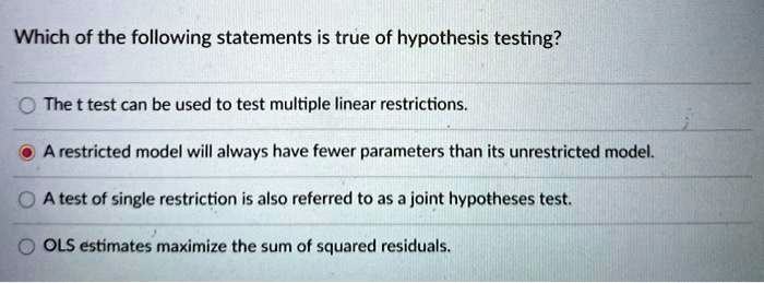 which of the given statements regarding hypothesis testing is true