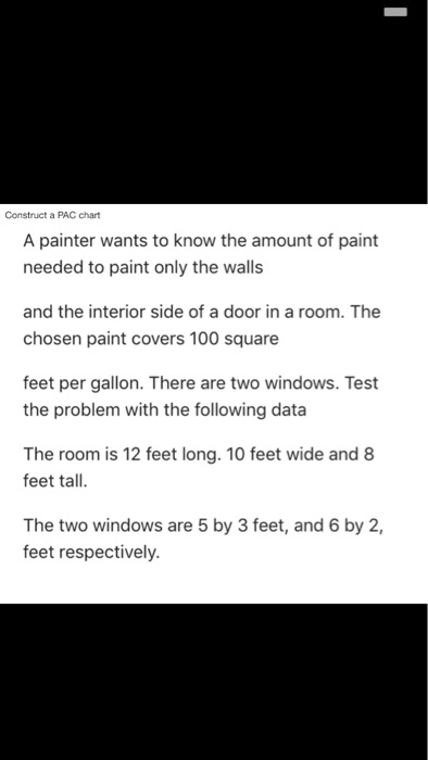 Construct a PAC chart A painter wants to know the amount of paint ...