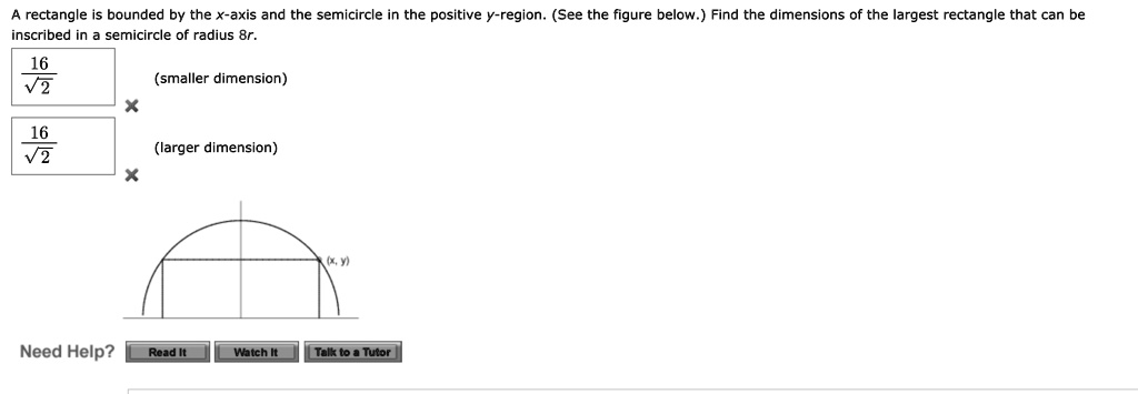 SOLVED: A rectangle is bounded by the X-axis and the semicircle in the