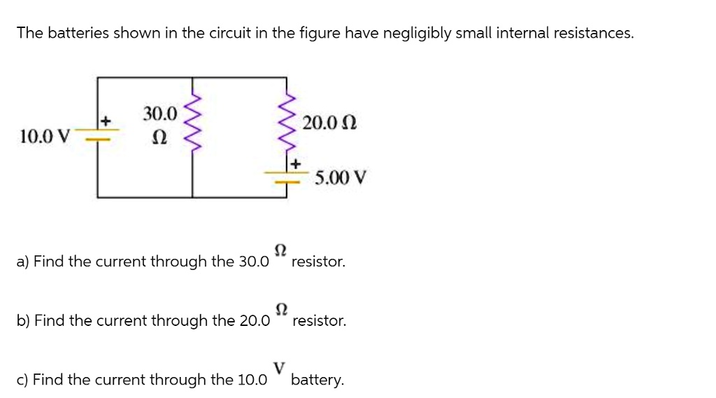 SOLVED: The batteries shown in the circuit in the figure have ...