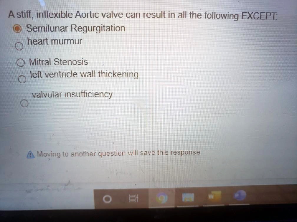 SOLVED A stiff, inflexible Aortic valve can result in all of the