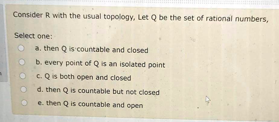 SOLVED Consider R with the usual topology Let Q be the set of