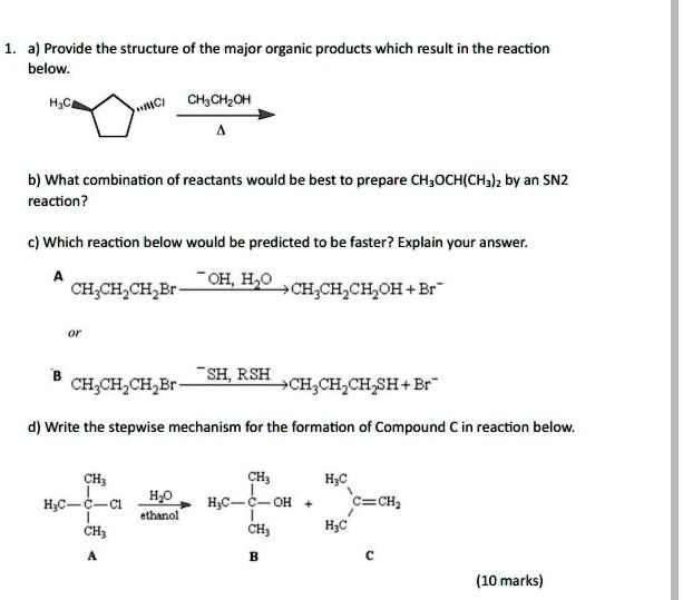 SOLVED: a) Provide the structure of the major organic products which ...