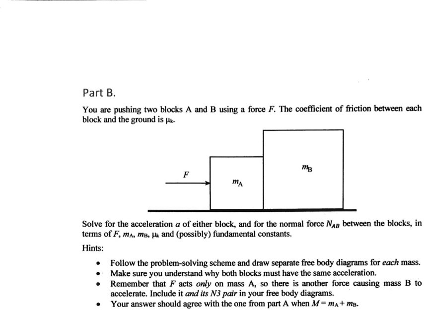 SOLVED: Part B You Are Pushing Two Blocks And B Using Force F; The ...