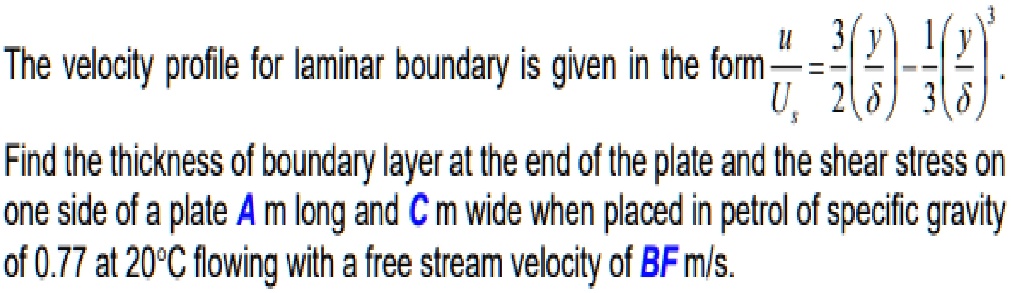SOLVED: The velocity profile for a laminar boundary layer is given in ...