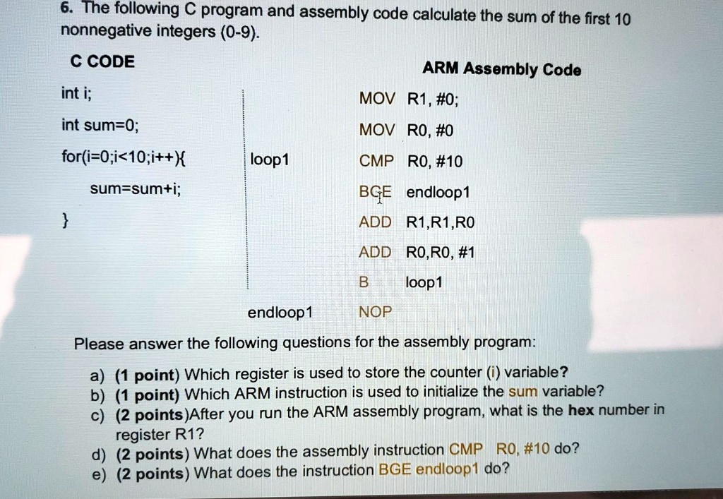 6. The following C program and assembly code calculate the...