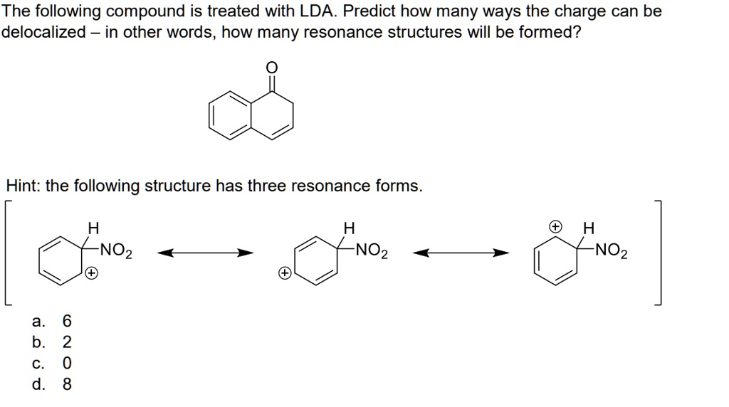 Solved The Following Compound Is Treated With Lda Predict How Many Ways The Charge Can Be