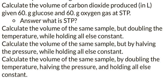 solved-calculate-the-volume-of-carbon-dioxide-produced-in-l-given-60