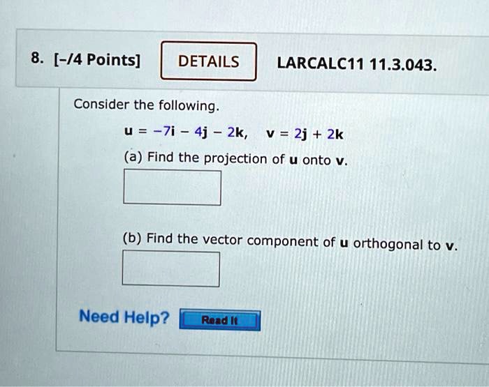 SOLVED: DETAILS LARCALC11 11.3.043 Consider the following: u = -7i + 4j ...