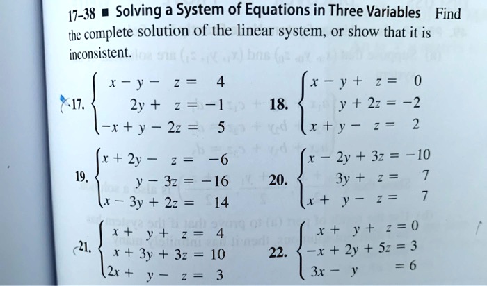 Solved 17 38 Solving A System Of Equations In Three Variables Find The Complete Solution Of The Linear System Or Show That It Is Inconsistent X Y 2 Y 3 711 2y