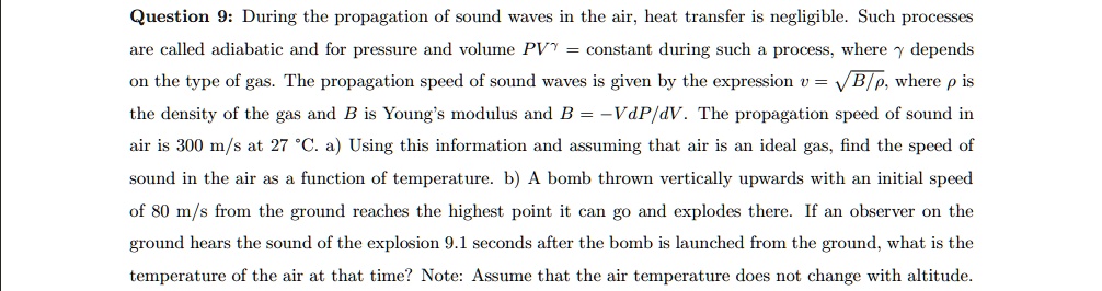 SOLVED:Question 9: During the propagation of sound waves in the air ...