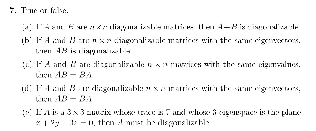 True Or False If A And B Are N X N Diagonalizable Matrices Then Ab Is