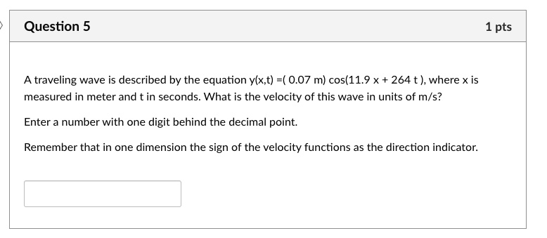SOLVED:Question 5 1 pts A traveling wave is described by the equation ...