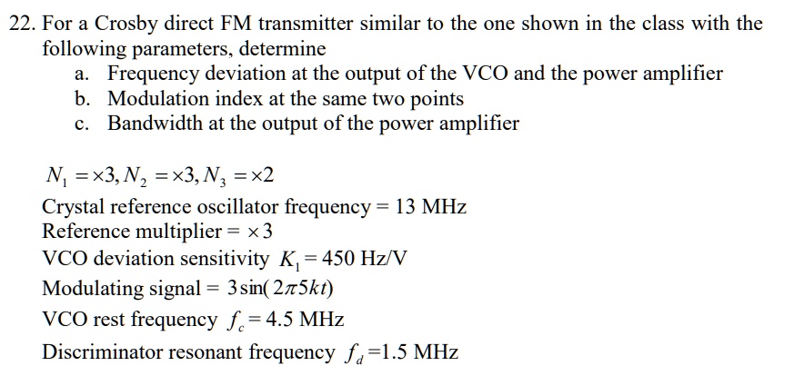 SOLVED: 22. For A Crosby Direct FM Transmitter Similar To The One Shown ...