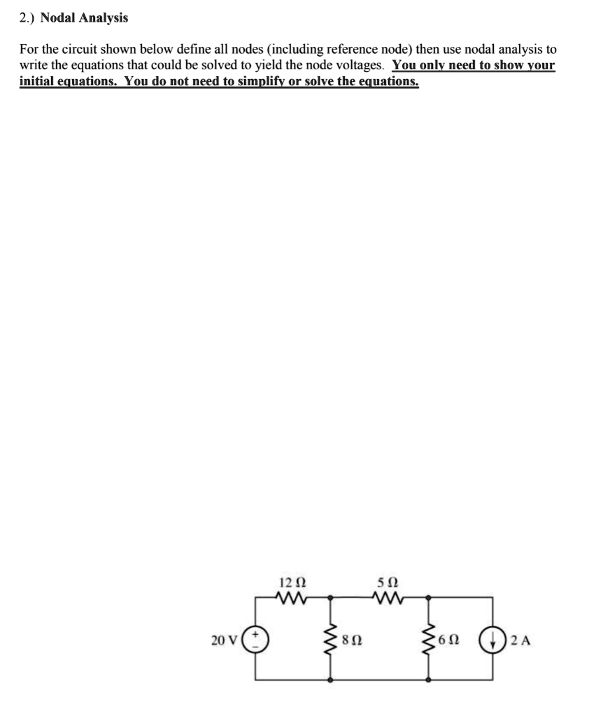 SOLVED: 2.) Nodal Analysis For the circuit shown below define all nodes ...