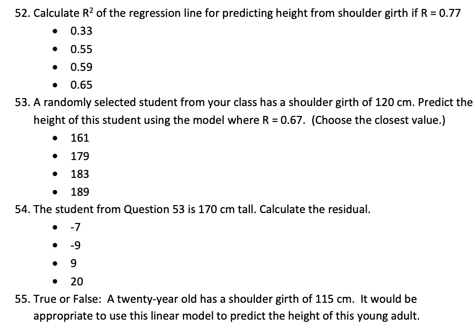 Solved 52 Calculate R2 Of The Regression Line For Predicting Height From Shoulder Girth If R 0 77 0 33 0 55 0 59 0 65 53 A Randomly Selected Student From Your Class Has A Shoulder Girth