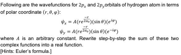 Following are the wavefunctions for 2px and 2py orbitals of...