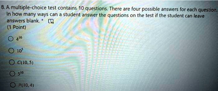 VIDEO Solution: A Multiple-choice Test Contains 10 Questions. There Are ...