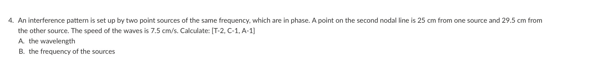 SOLVED: 4. An interference pattern is set up by two point sources of ...