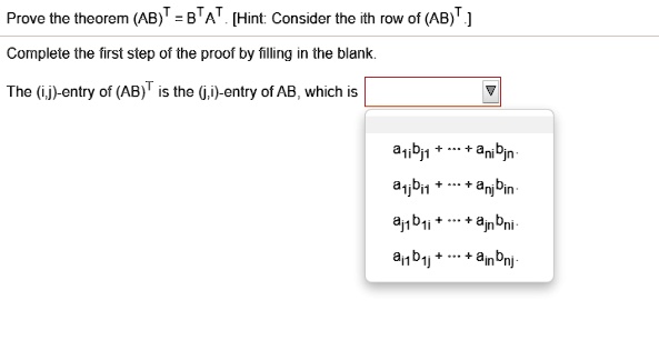 SOLVED: Prove The Theorem (AB)T BTAT [Hint: Consider The Ith Row Of (AB ...