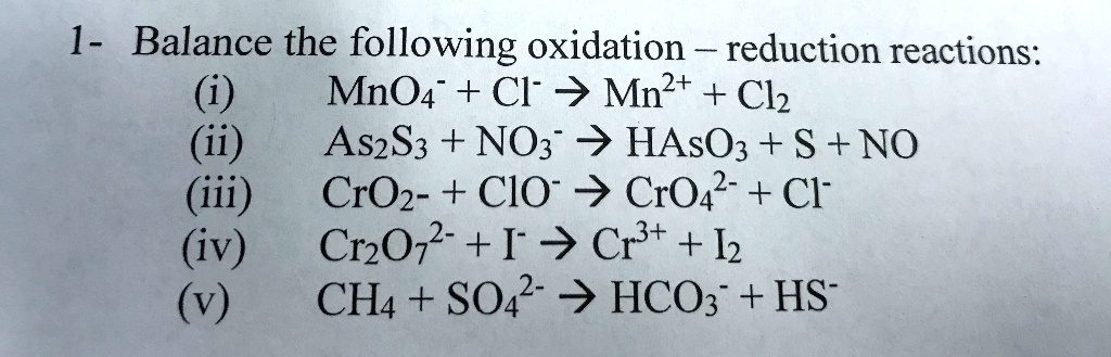 SOLVED: Balance the following oxidation-reduction reactions: (i) MnO4 ...