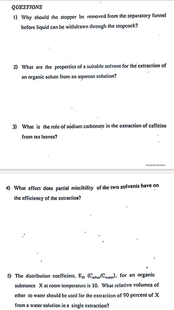 SOLVED 1. Why should the stopper be removed from the separatory funnel