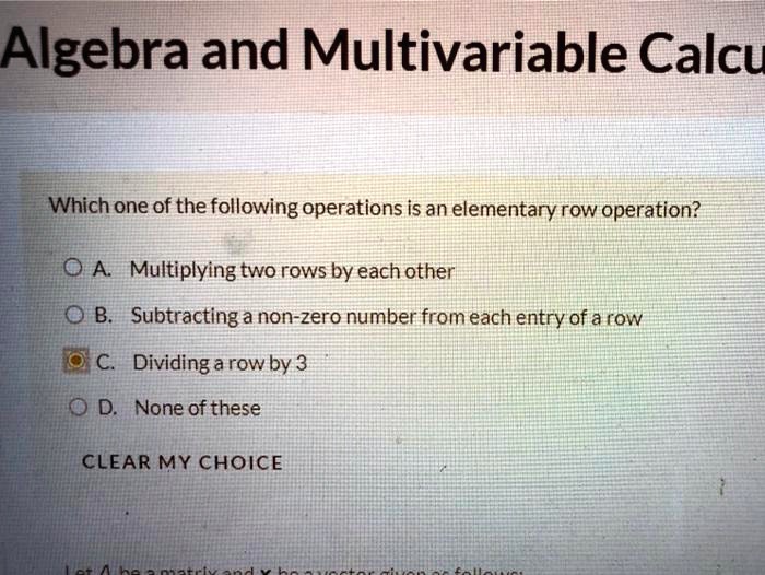 SOLVED:Algebra and Multivariable Calcu Which one of the following ...