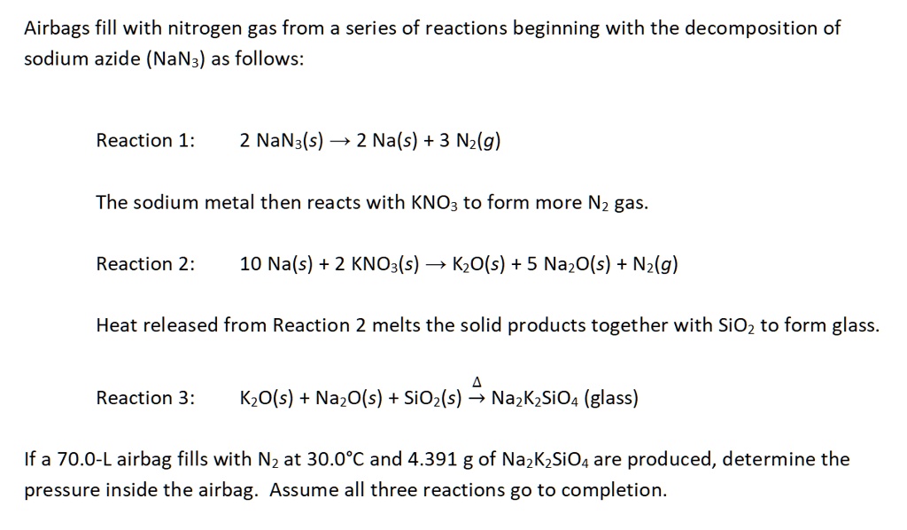 SOLVED Airbags fill with nitrogen gas from a series of reactions