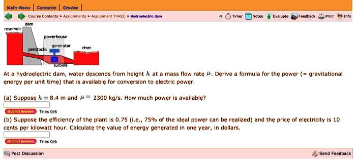 texts at a hydroelectric dam water descends from height h at a mass flow rate derive a formula for the power gravitational energy per unit time that is available for conversion to electric p 60472