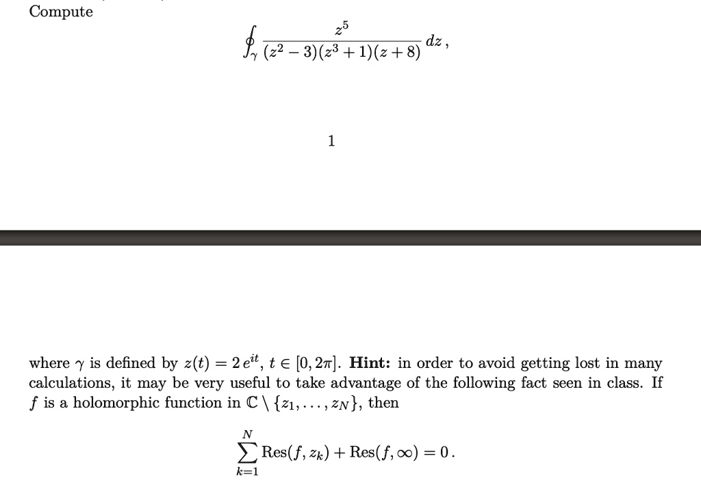 SOLVED: Compute dz (22 3)(28 + 1)(2 + 8) where is defined by 2(t ...