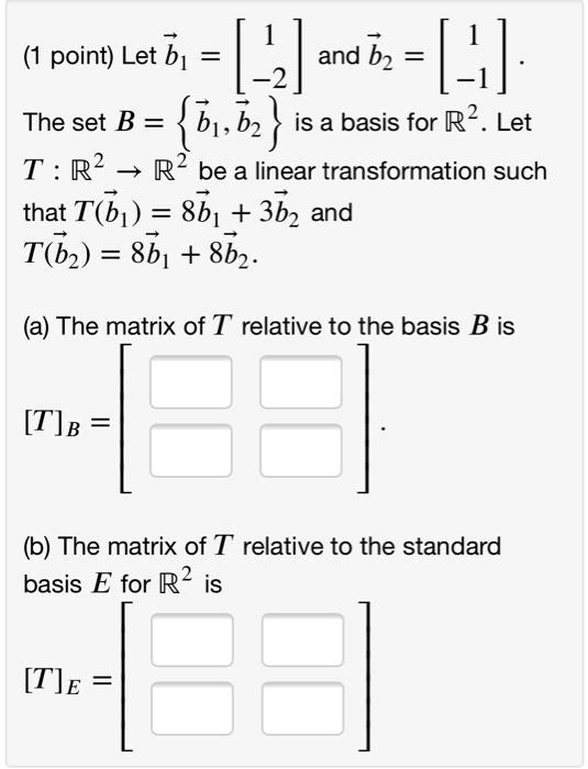 SOLVED:point) Let B1 And B2 -2 The Set B = B1, B2 Is A Basis For R ...