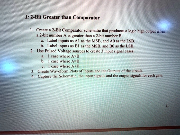 SOLVED: Please Do Using LTSpice And Show Steps. 2-Bit Greater Than ...