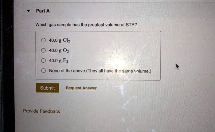 SOLVED: Part A Which gas sample has the greatest volume at STP? 40.0 g