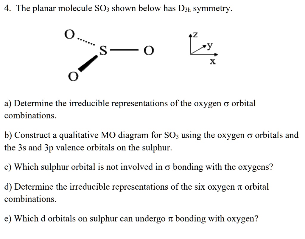 4 the planar molecule soz shown below has dzh symmetry 0 0a s 0 x a ...