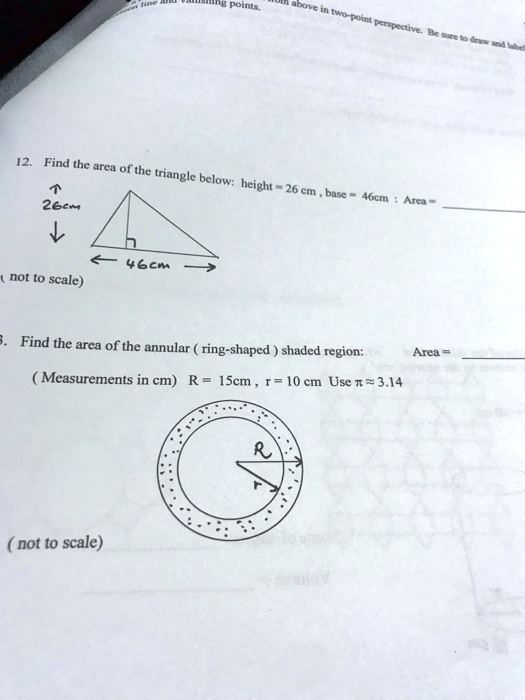 find the nrea ofthe triangle below height 2661 base 46cm atca 6cm not to scale find the area of the annular ring shaped shaded region area measurements in cm r iscm r10 cm use t 314 not to s 89434