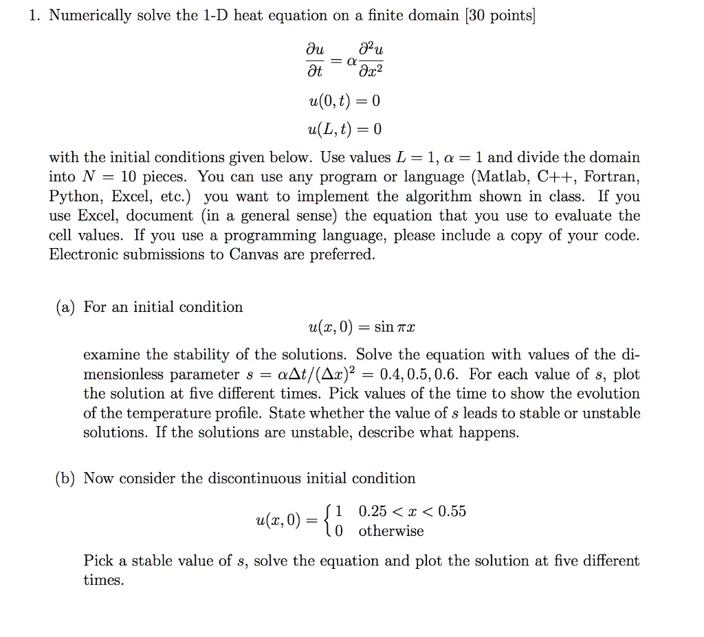 Solved 1 Numerically Solve The 1 D Heat Equation On Finite Domain 30 Points Du Ot Dx2 U0t 9507