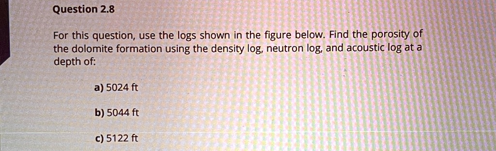 Question 2.8 For this question, use the logs shown in the...