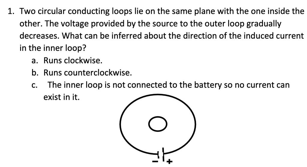 SOLVED: 1 Two circular conducting loops lie on the same plane with the ...
