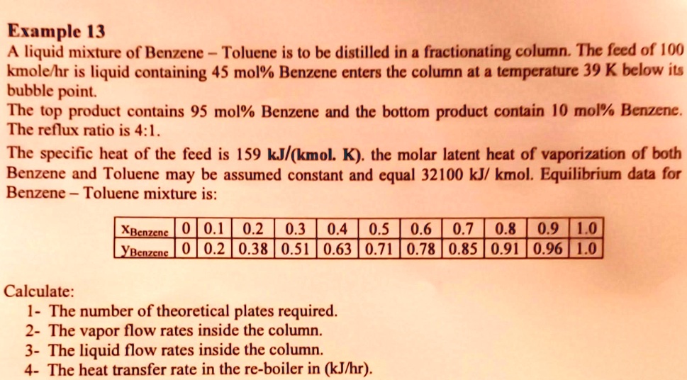 SOLVED: Example 13: Distillation of a Benzene-Toluene Mixture A liquid ...