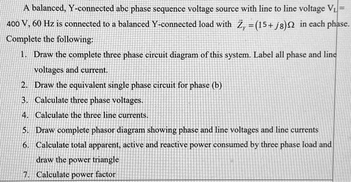 A balanced, Y-connected abc phase sequence voltage source with line to ...