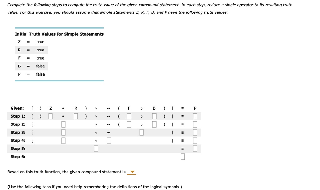 SOLVED: Complete The Following Steps To Compute The Truth Value Of The ...