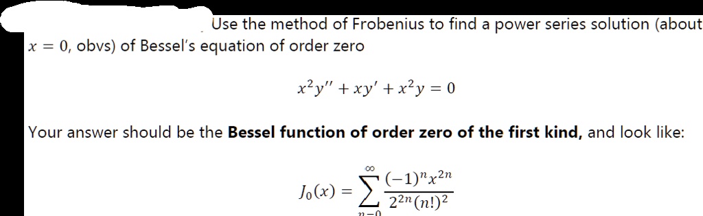 SOLVED: Use The Method Of Frobenius To Find A Power Series Solution ...