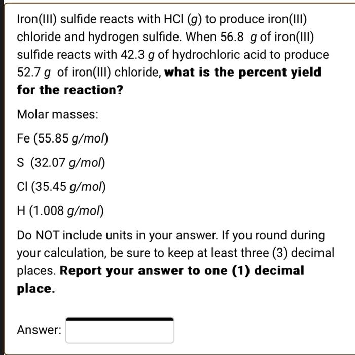 SOLVED Iron(III) sulfide reacts with HCI (g) to produce iron(IlI