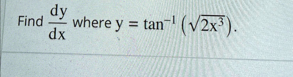 find dydx where ytan 1sqrt2x3 40925